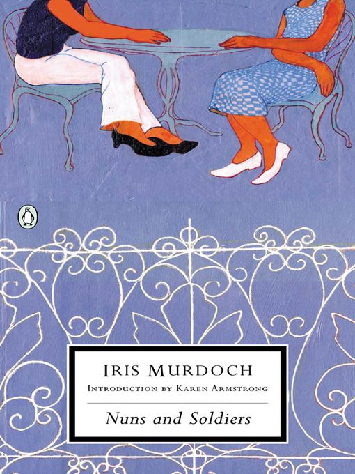 Title details for Nuns and Soldiers by Iris Murdoch - Available
